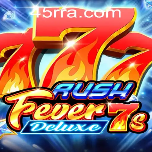 Exploring RushFever7sDeluxe: A Thrilling Adventure in Digital Gaming